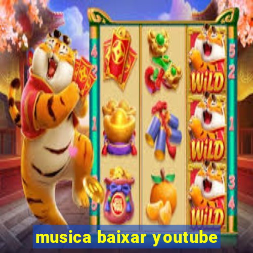 musica baixar youtube